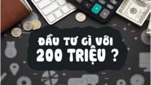 vốn 200 triệu nên kinh doanh gì