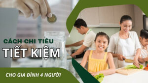 8 cách chi tiêu tiết kiệm cho gia đình 4 người
